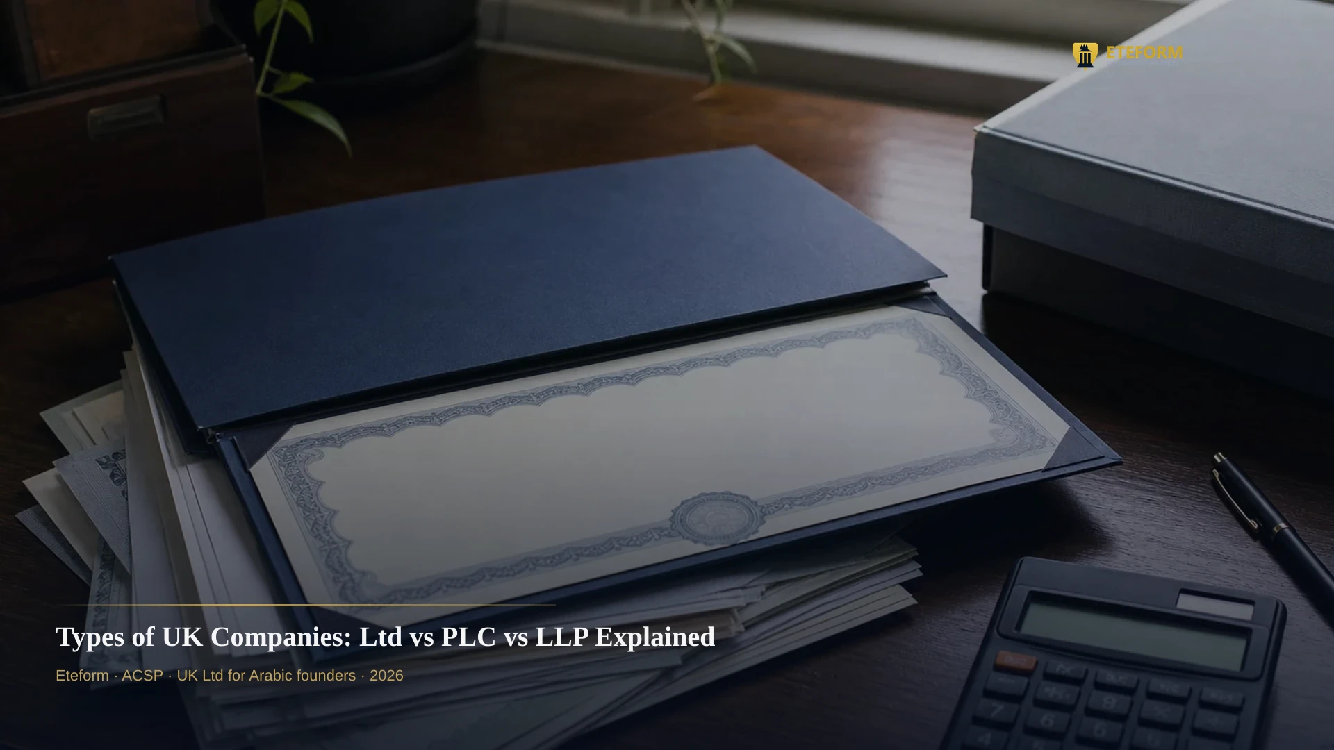 Types of UK Companies: Ltd vs PLC vs LLP Explained