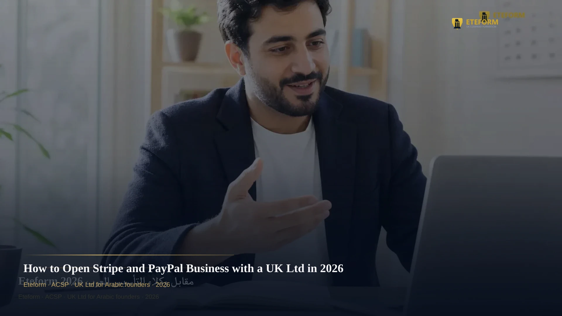 How to Open Stripe and PayPal Business with a UK Ltd in 2026