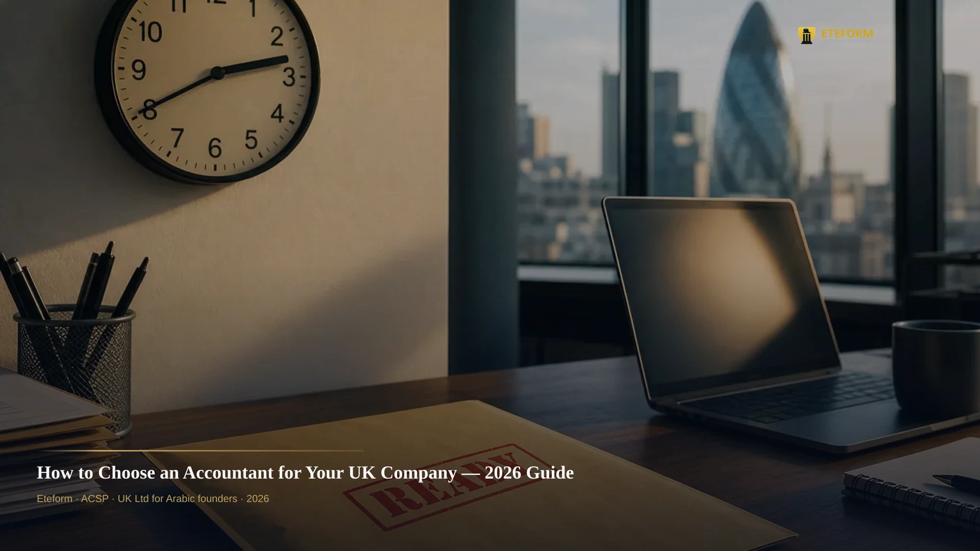 How to Choose an Accountant for Your UK Company — 2026 Guide
