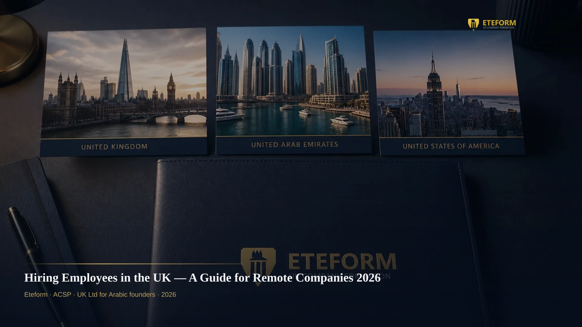 Hiring Employees in the UK — A Guide for Remote Companies 2026