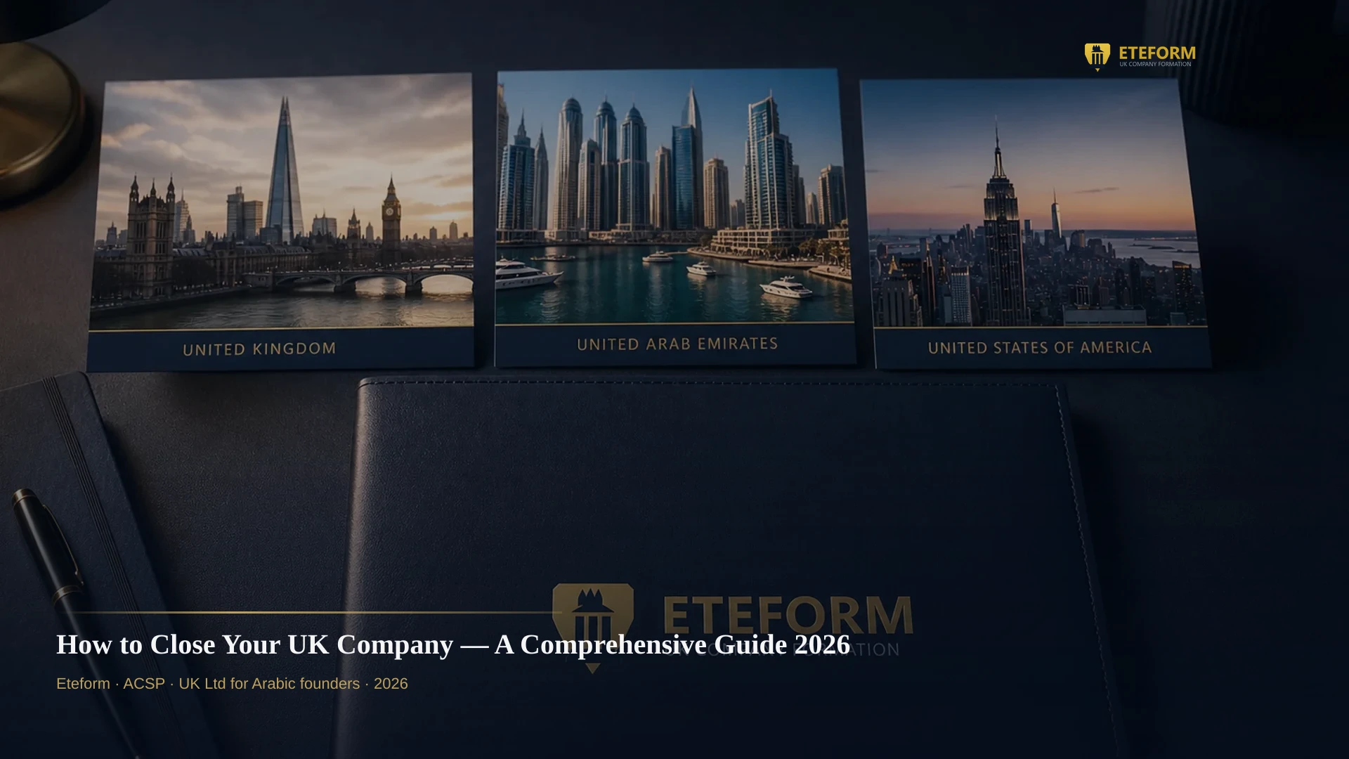 How to Close Your UK Company — A Comprehensive Guide 2026