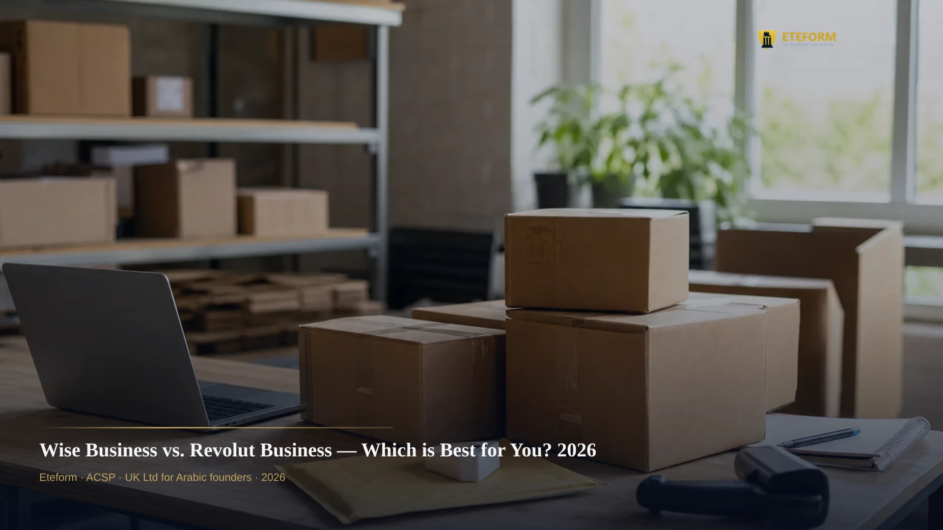 Wise Business vs. Revolut Business — Which is Best for You? 2026